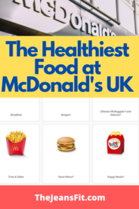 the healthiest food and lowest calorie food at mcdonalds UK