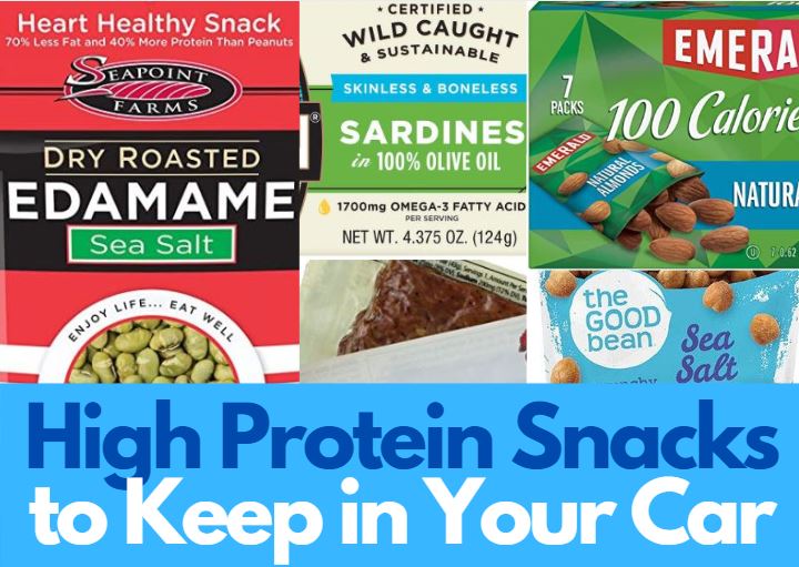 the best high protein snacks to keep in your car under 200 calories
