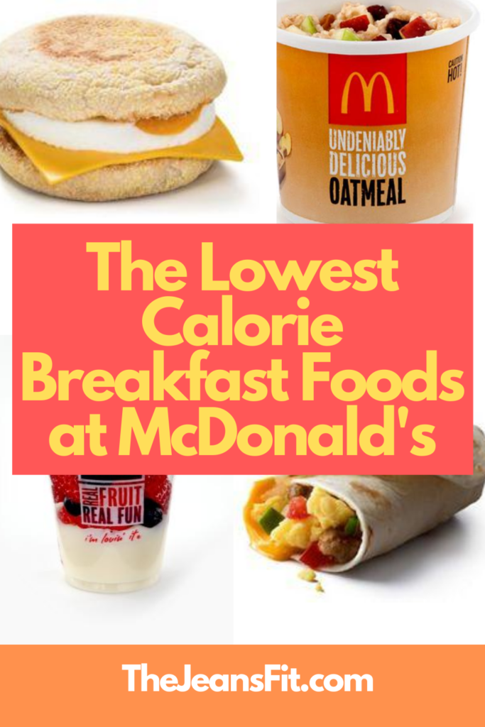 The lowest calorie breakfast items to order at McDonald's.