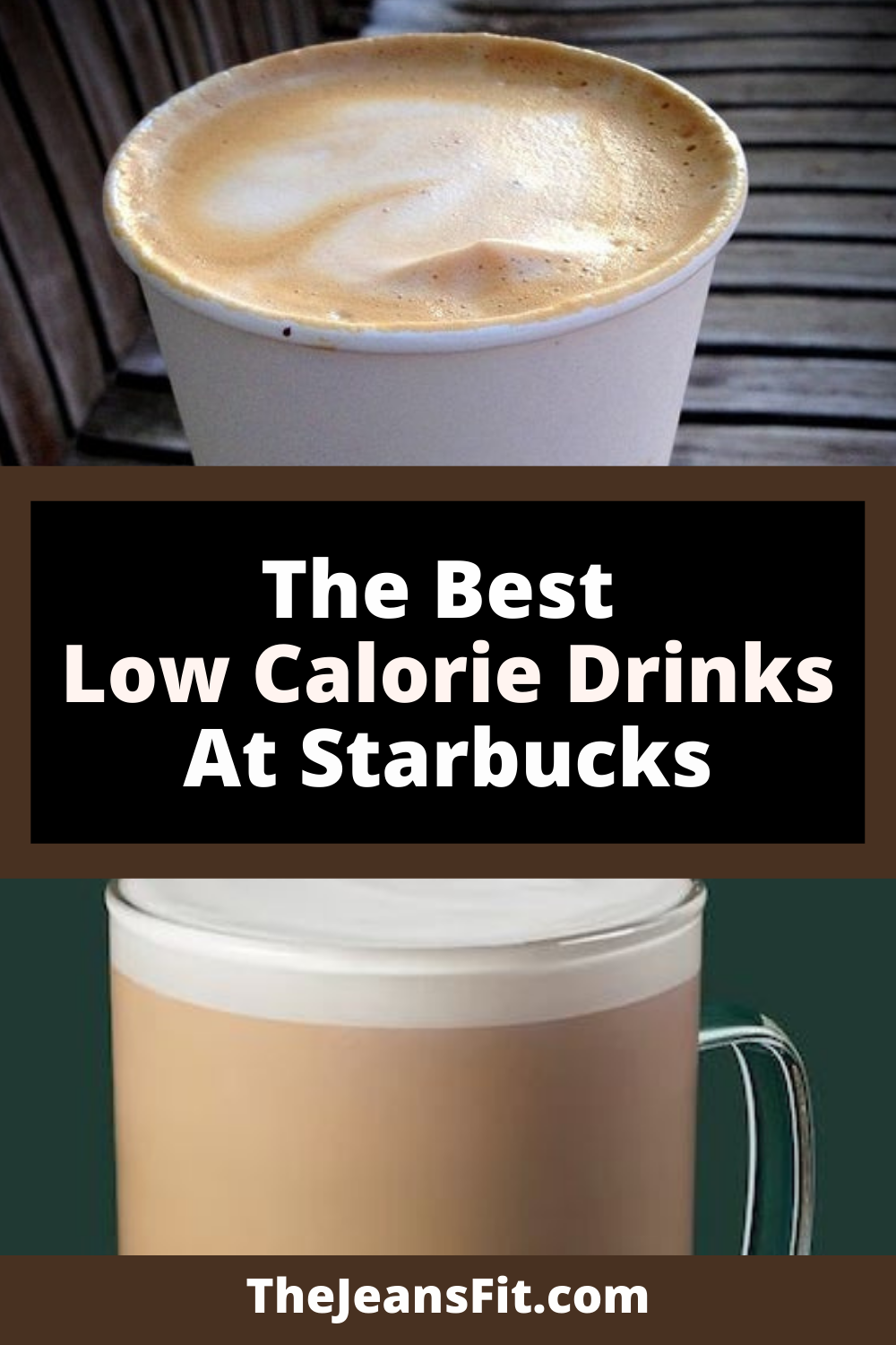 The Best Low Calorie Drinks at Starbucks by The Jeans Fit
