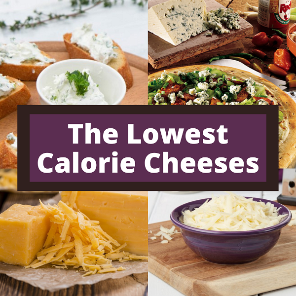 the lowest calorie and healthiest cheeses to eat on a diet
